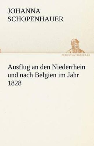 Cover image for Ausflug an Den Niederrhein Und Nach Belgien Im Jahr 1828