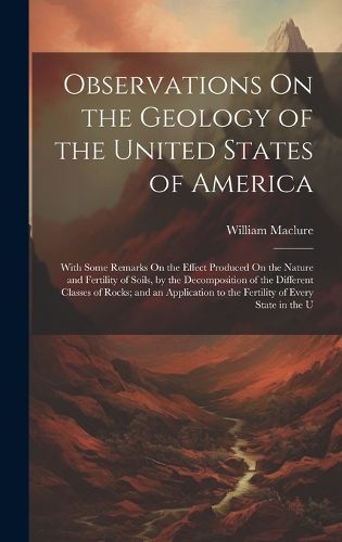 Cover image for Observations On the Geology of the United States of America