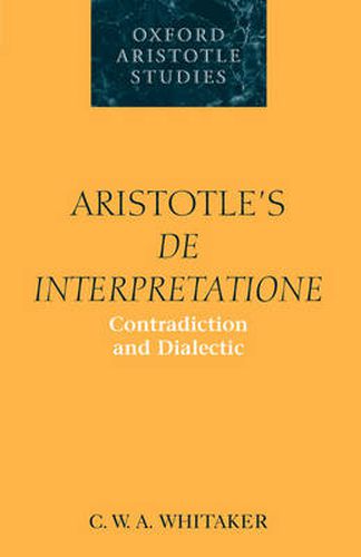 Cover image for Aristotle's  De Interpretatione: Contradiction and Dialectic