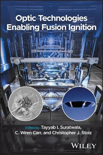 Cover image for Optic Technologies Enabling Fusion Ignition