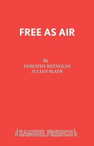 Cover image for Free as Air: Libretto