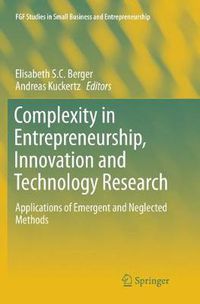 Cover image for Complexity in Entrepreneurship, Innovation and Technology Research: Applications of Emergent and Neglected Methods