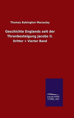 Cover image for Geschichte Englands seit der Thronbesteigung Jacobs II.