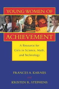 Cover image for Young Women of Achievement: A Resource for Girls in Science, Math, and Technology