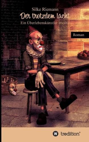 Cover image for Der trotzdem lacht. Ein UEberlebenskunstler erzahlt