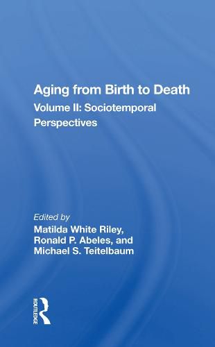 Cover image for Aging from Birth to Death: Volume II: Sociotemporal Perspectives