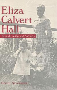 Cover image for Eliza Calvert Hall: Kentucky Author and Suffragist