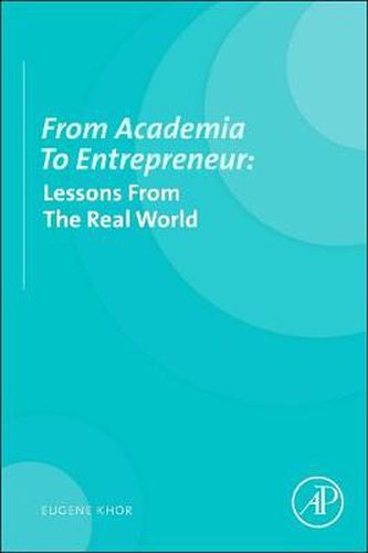 Cover image for From Academia to Entrepreneur: Lessons from the Real World