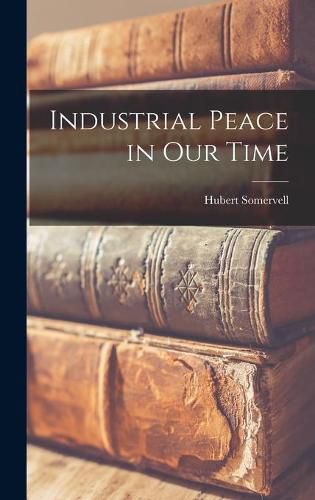 Cover image for Industrial Peace in Our Time