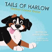 Cover image for Tails of Harlow: Harlow Comes Home