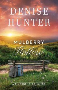 Cover image for Mulberry Hollow: A Riverbend Romance