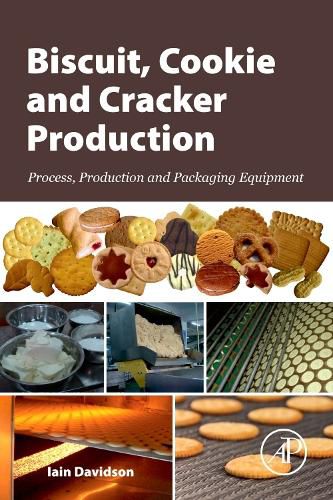 Cover image for Biscuit, Cookie and Cracker Production: Process, Production and Packaging Equipment