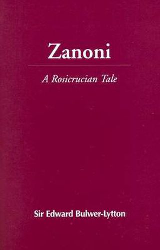 Cover image for Zanoni: A Rosicrucian Tale