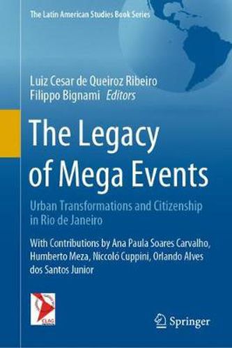 The Legacy of Mega Events: Urban Transformations and Citizenship in Rio de Janeiro