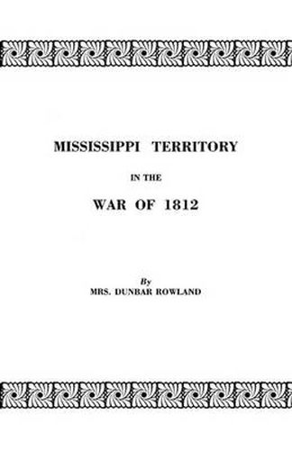 Cover image for Mississippi Territory in the War of 1812