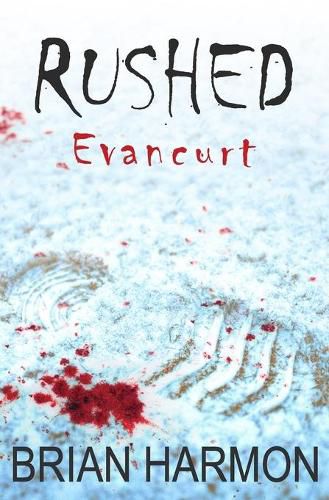 Cover image for Rushed: Evancurt