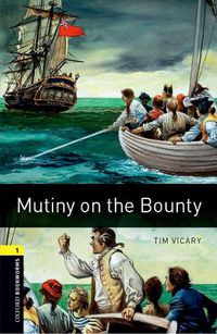 Cover image for Oxford Bookworms Library: Level 1:: Mutiny on the Bounty audio pack