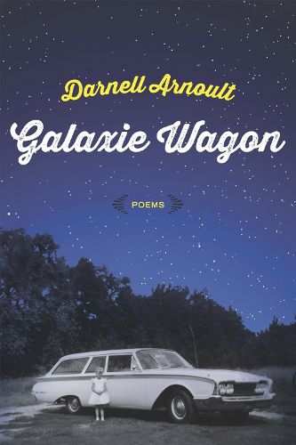 Cover image for Galaxie Wagon: Poems