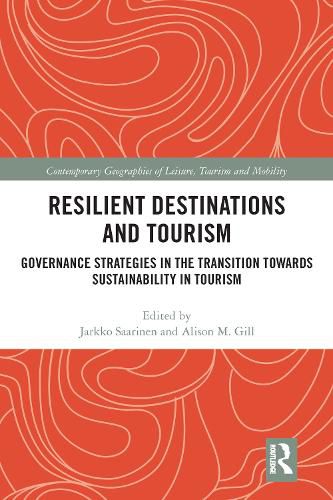 Cover image for Resilient Destinations and Tourism: Governance Strategies in the Transition towards Sustainability in Tourism