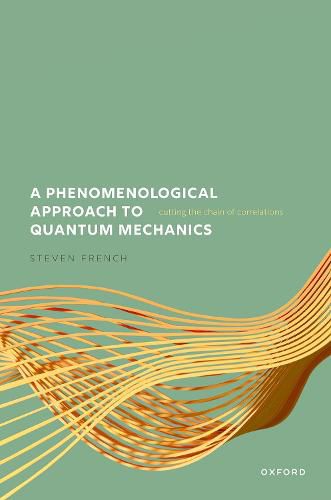 Cover image for A Phenomenological Approach to Quantum Mechanics