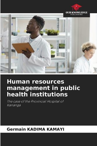 Cover image for Human resources management in public health institutions