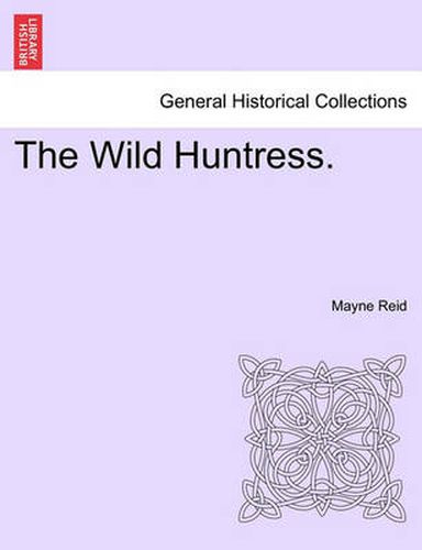 Cover image for The Wild Huntress.