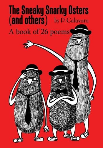 Cover image for The Sneaky Snarky Osters (and Others): A book of 26 poems