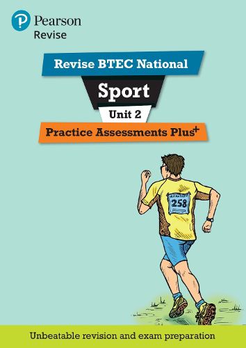 Pearson REVISE BTEC National Sport Practice Assessments Plus U2: for home learning, 2022 and 2023 assessments and exams