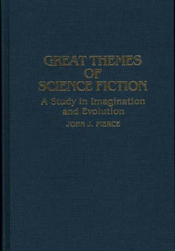 Cover image for Great Themes of Science Fiction: A Study in Imagination and Evolution