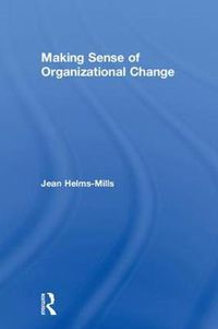 Cover image for Making Sense of Organizational Change