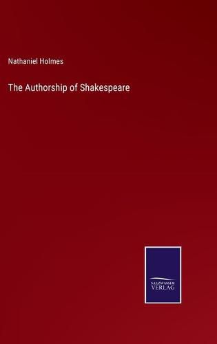 Cover image for The Authorship of Shakespeare