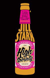 Cover image for High Sobriety: my year without booze