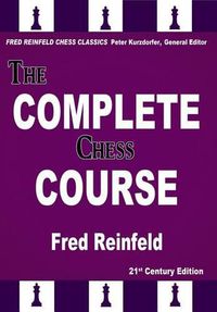 Cover image for The Complete Chess Course: From Beginning to Winning Chess