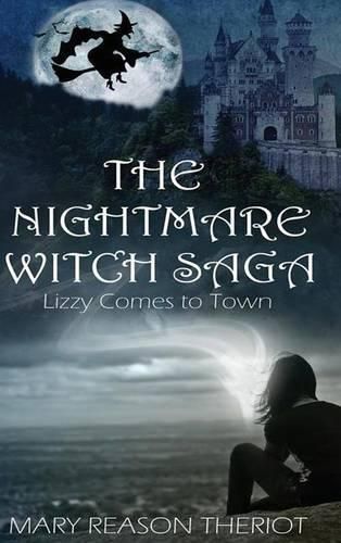 Cover image for The Nightmare Witch Saga: Lizzy Comes to Town