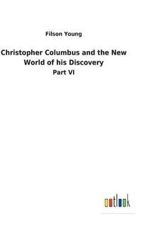 Cover image for Christopher Columbus and the New World of his Discovery