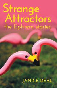 Cover image for Strange Attractors: The Ephrem Stories