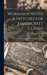 Cover image for Workshop Notes & Sketches for Handicraft Classes