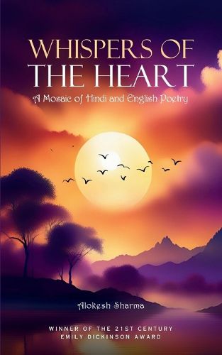 Cover image for Whispers of the Heart-A Mosaic of Hindi and English Poetry