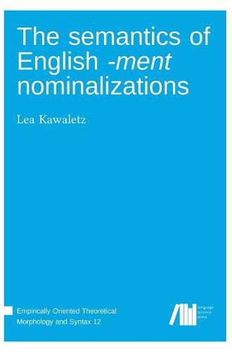 Cover image for The semantics of English -ment nominalizations