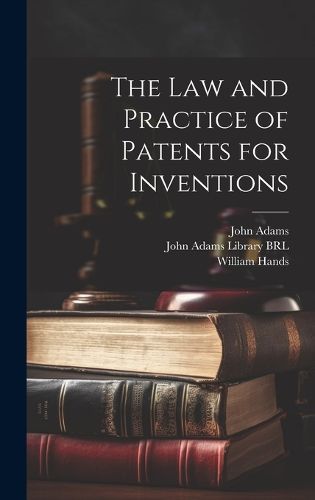 Cover image for The Law and Practice of Patents for Inventions