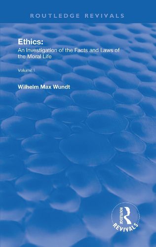 Cover image for Ethics: An Investigation of the Facts and Laws of the Moral Life
