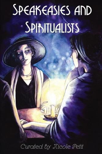 Speakeasies and Spiritualists