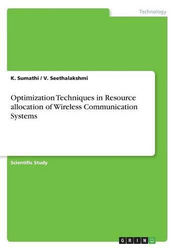 Cover image for Optimization Techniques in Resource allocation of Wireless Communication Systems