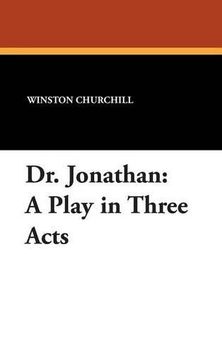 Cover image for Dr. Jonathan: A Play in Three Acts