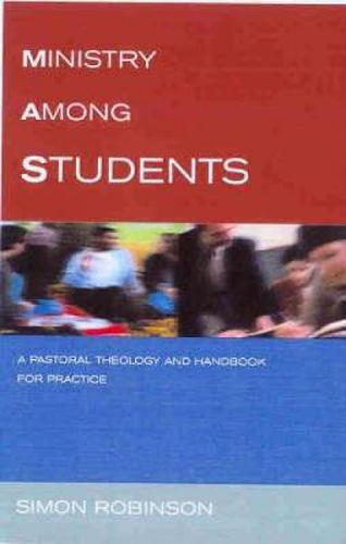 Ministry Among Students: A Pastoral Theology and Handbook for Practice