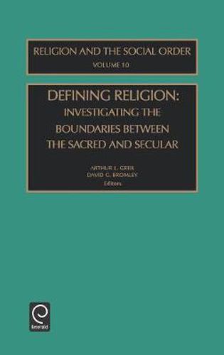 Cover image for Defining Religion: Investigating the Boundaries between the Sacred and Secular