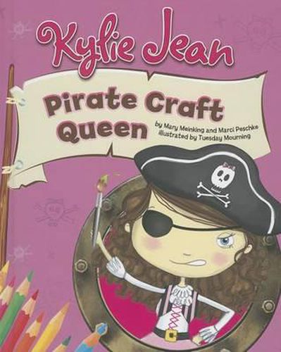 Kylie Jean Pirate Craft Queen