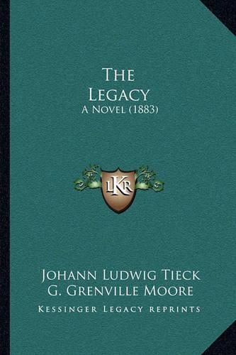 Cover image for The Legacy: A Novel (1883)