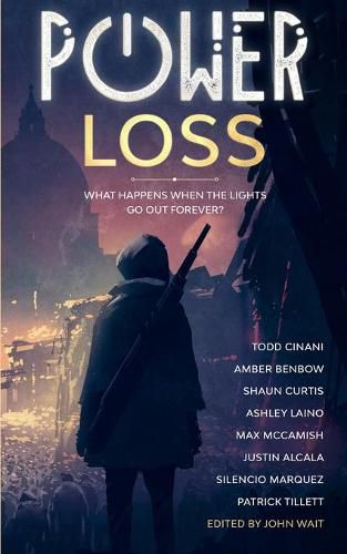 Cover image for Power Loss: What Happens When the Lights Go out Forever?
