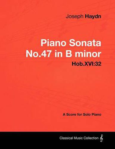 Cover image for Joseph Haydn - Piano Sonata No.47 in B Minor - Hob.XVI